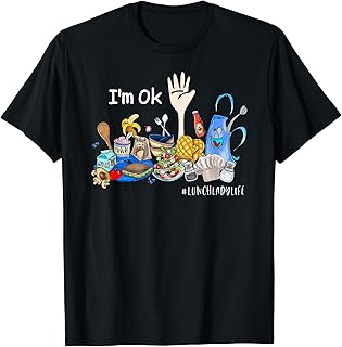 I'm Ok Lunch Lady Life Funny Cafeteria Crew Teacher Women T-Shirt