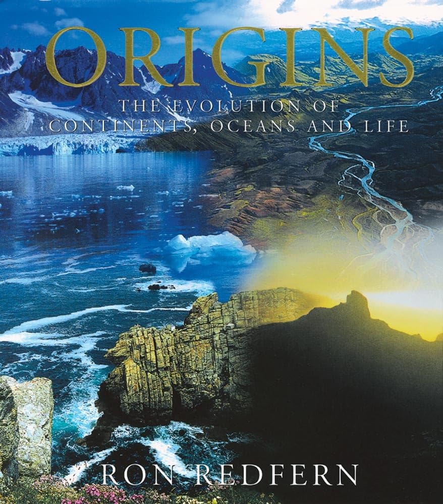 Origins: The Evolution of Continents, Oceans and Life