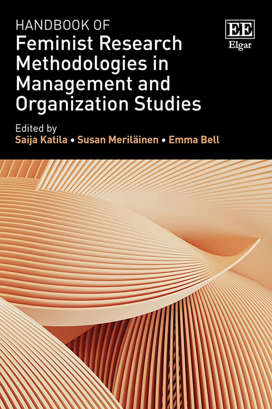 Handbook of Feminist Research Methodologies in Management and Organization Studies (Research Handbooks in Business and Management series)
