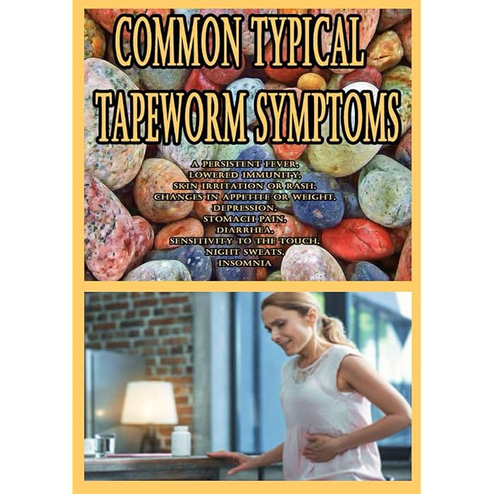 Buy Common Typical Tapeworm Symptoms A Persistent Fever, Lowered