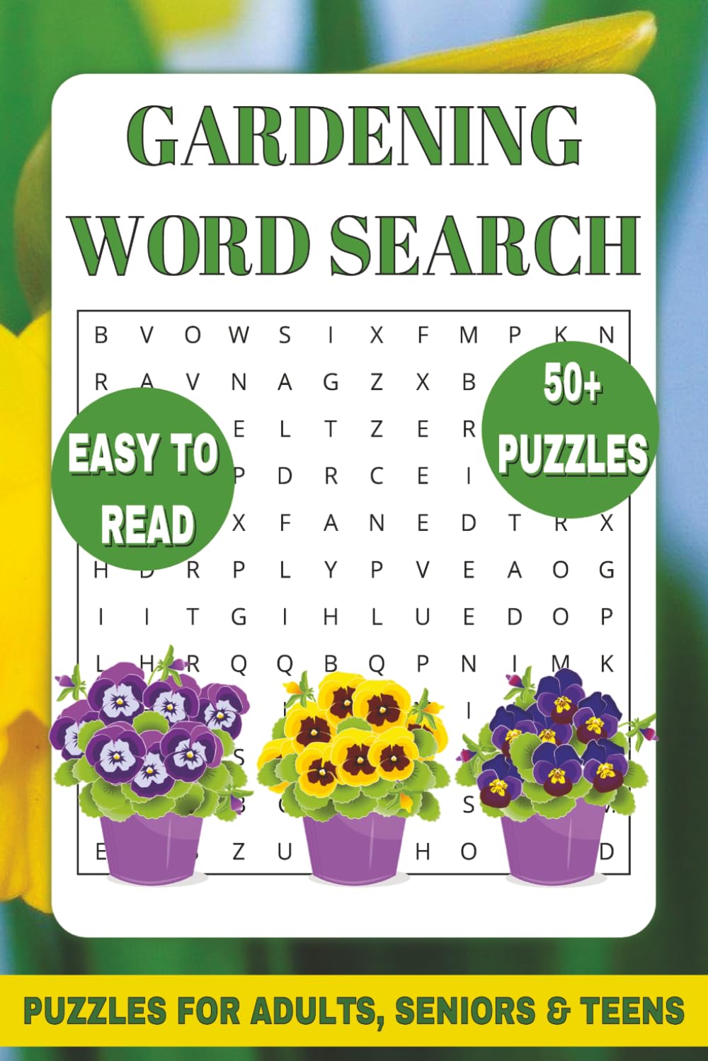 Gardening Word Search: Word Searches with Easy to Read Print about Gardening, Flowers, Plants, and More | 6x9 inches, 110 pages | 50+ Puzzles ... A ... Gardeners, Plant Lovers & Nature Enthusiasts