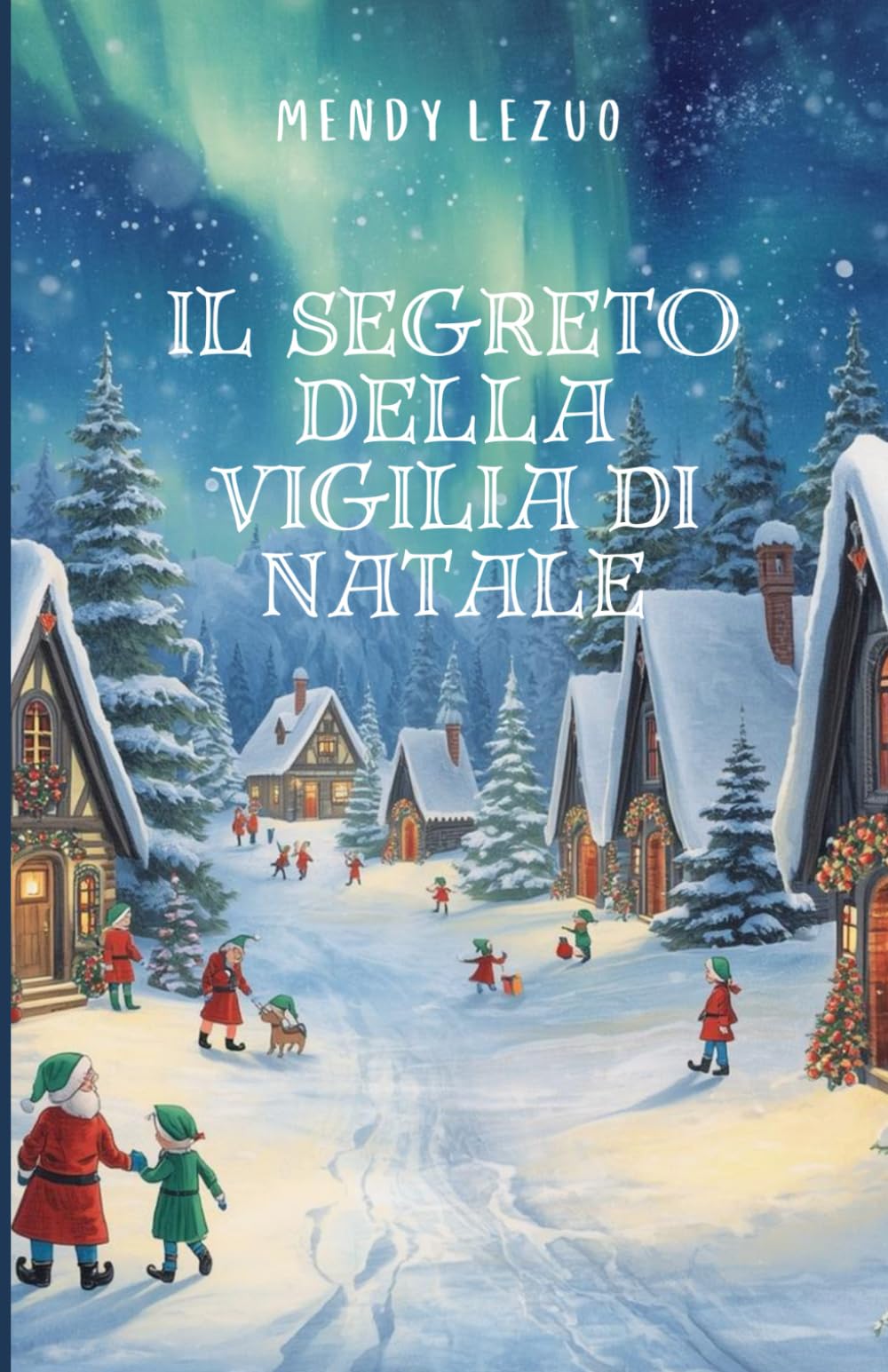 Il segreto della Vigilia di Natele