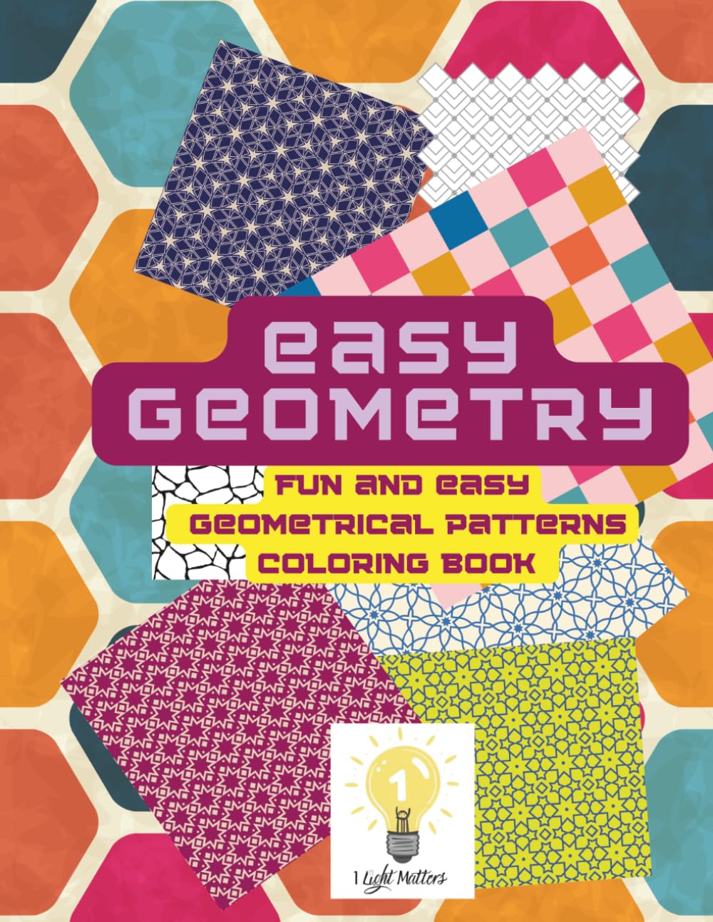 Easy Geometry! Fun and Easy Geometrical Shapes Coloring Book