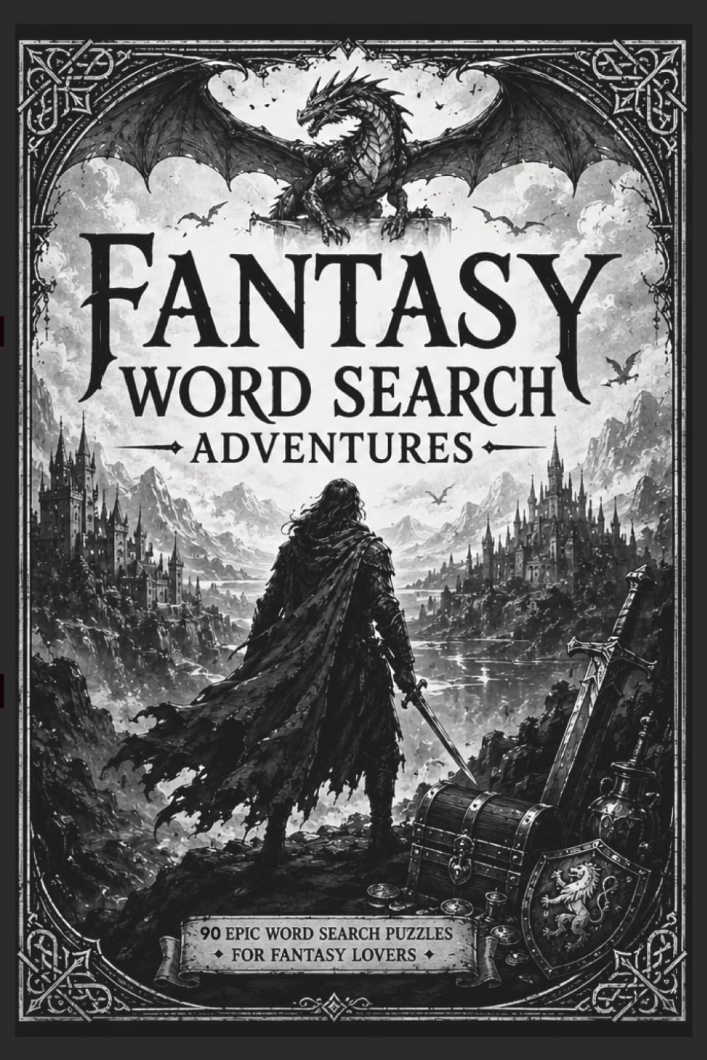 Fantasy Word Search Adventures: 90 Epic Fantasy Puzzles of Magic, Heroes, Dragons & Legendary Treasures