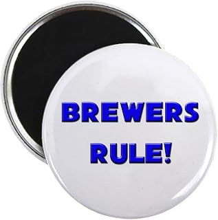 CafePress Brewers Rule Magnet 2.25" Round Magnet, Refrigerator Magnet