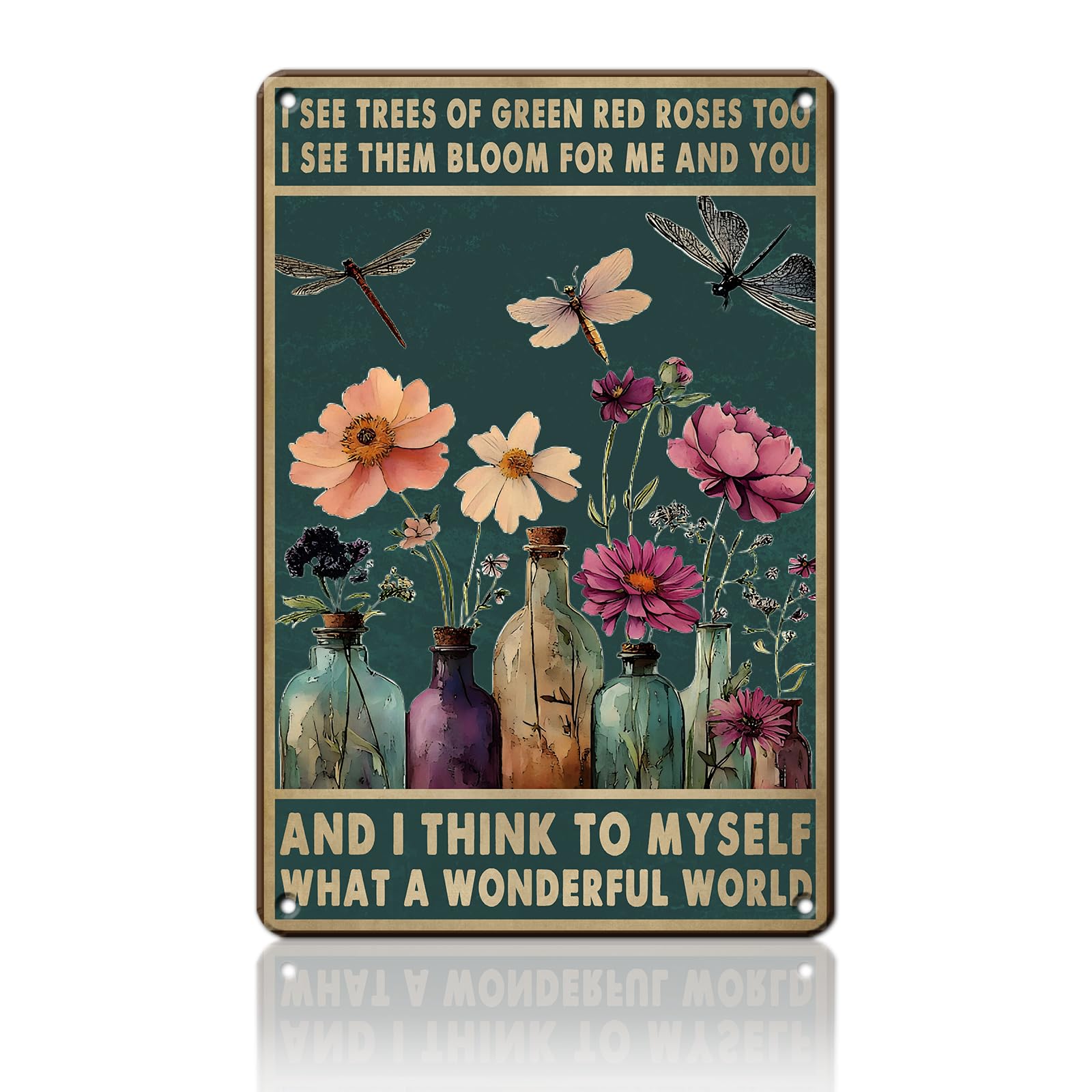 Anceky What a Wonderful World I See Trees of Green Red Roses Too Flowers Dragonfly Tin Sign Retro Metal Sign Wall Decor for Home Yard Outdoor Farmhouse Office 12×16 Inch