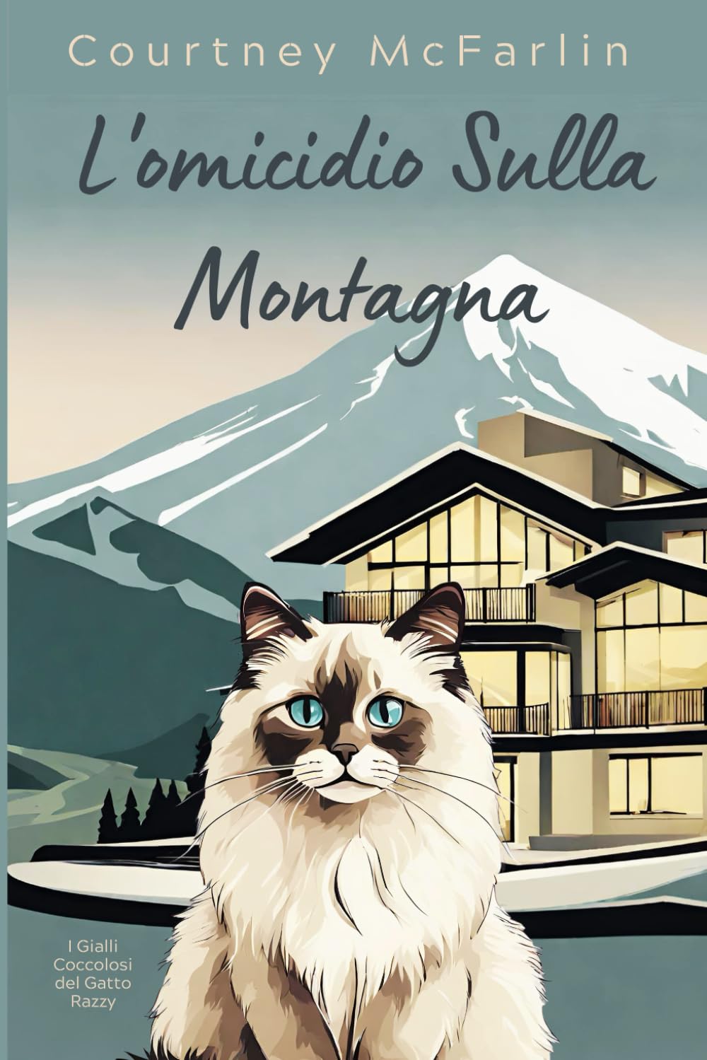 L'omicidio Sulla Montagna: I Gialli Coccolosi del Gatto Razzy #11
