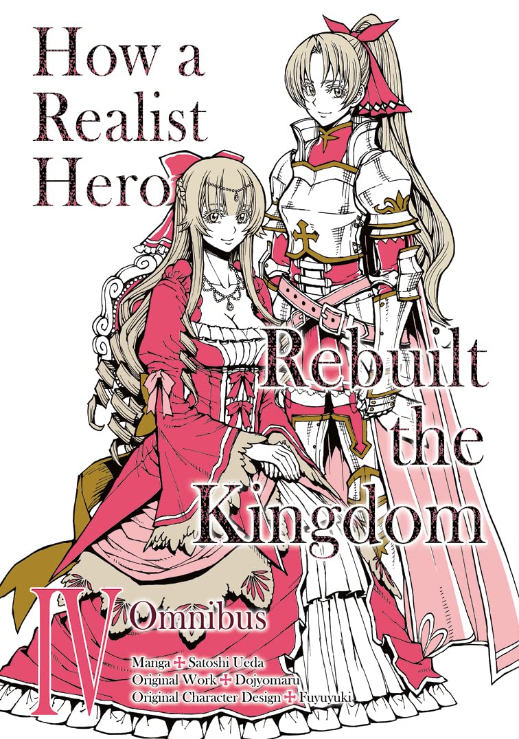 How a Realist Hero Rebuilt the Kingdom (Manga): Omnibus 4: Volume 4 (HOW REALIST HERO REBUILT KINGDOM OMNIBUS GN)