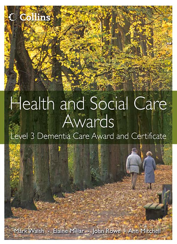 Health and Social Care: Level 3 Dementia Care Award and Certificate