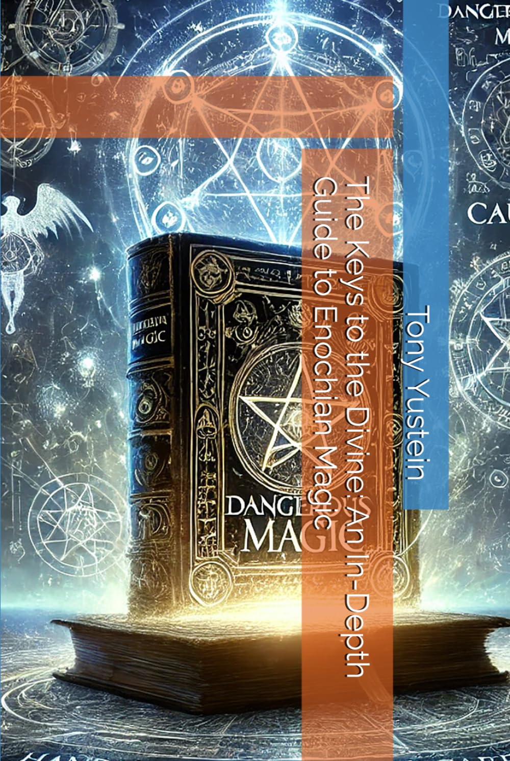 The Keys to the Divine: An In-Depth Guide to Enochian Magic