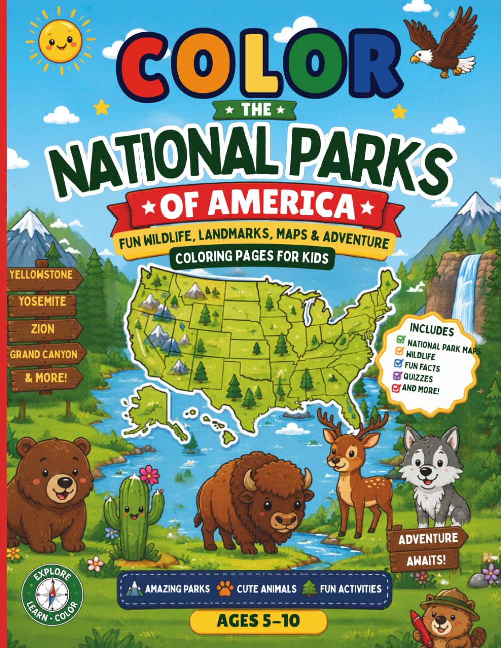 Color the National Parks of America: Fun Wildlife, Landmarks, Maps & Adventure Coloring Pages for Kids (Little USA Explorers Series)