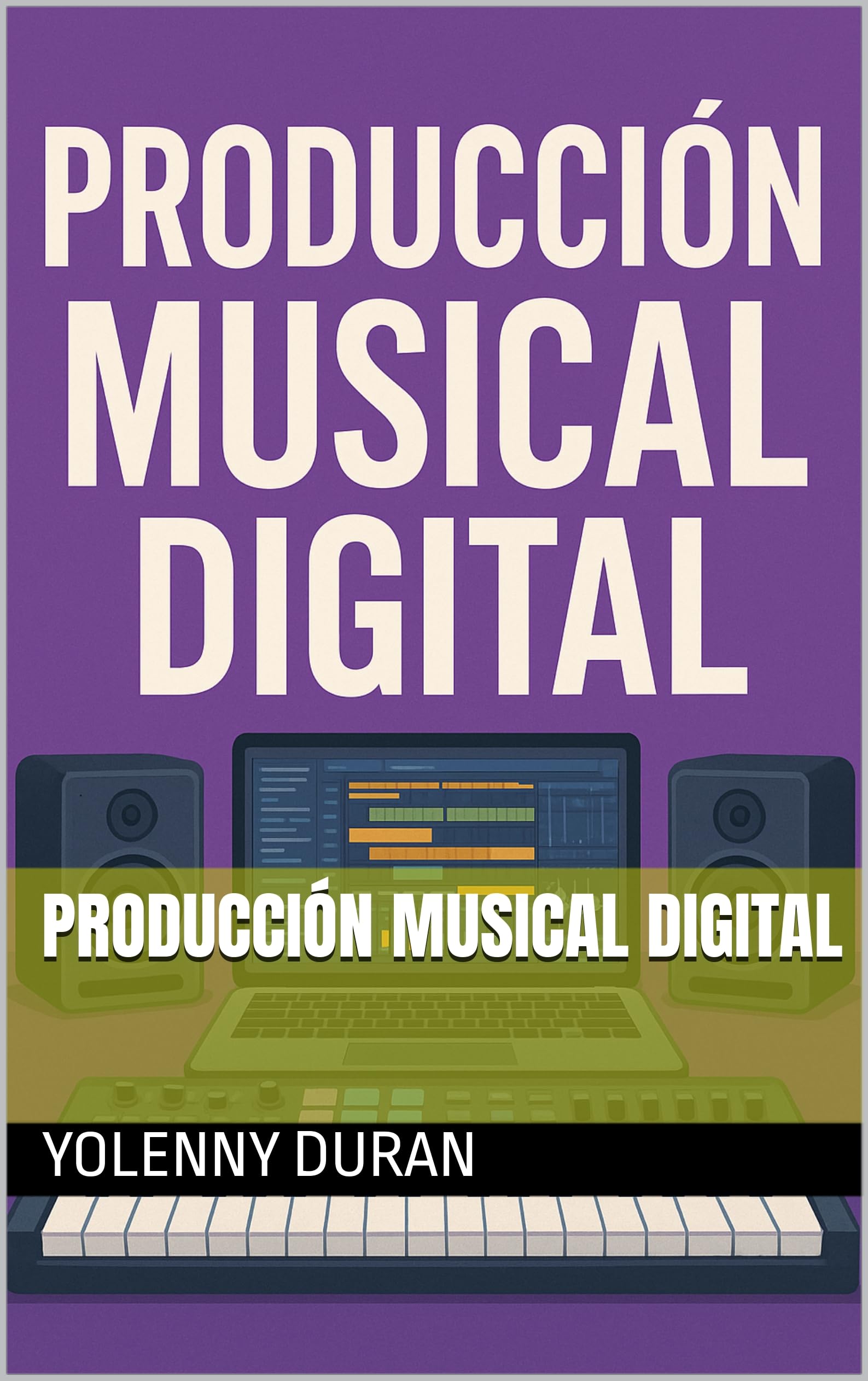 Producción Musical Digital guide MAO de composition musicale et technique audio espagnol