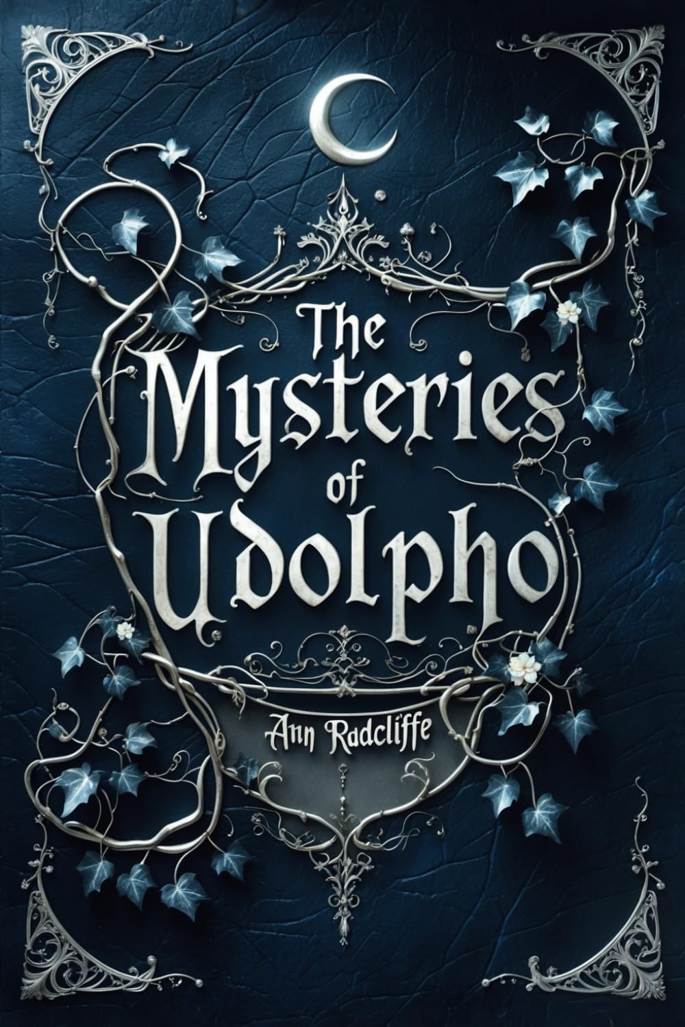 The Mysteries of Udolpho: A Classic Gothic Horror Mystery