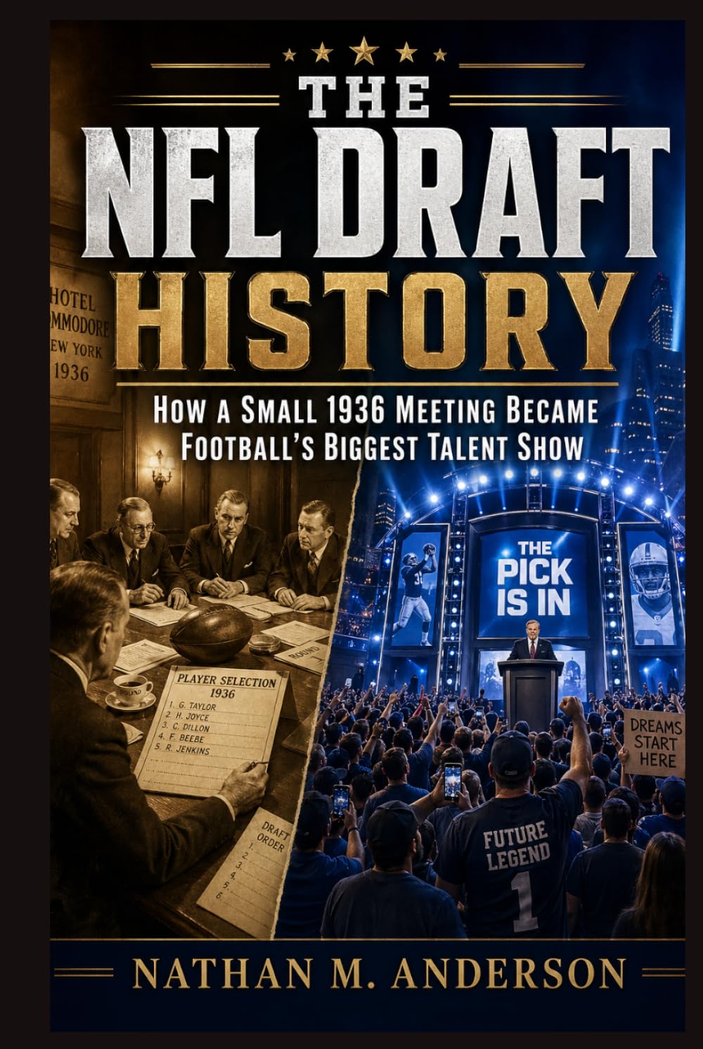 The NFL Draft history: How a Small 1936 Meeting Became Football’s Biggest Talent Show