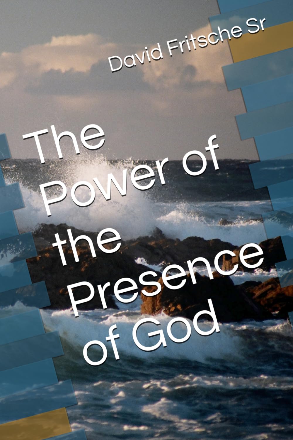 The Power of the Presence of God