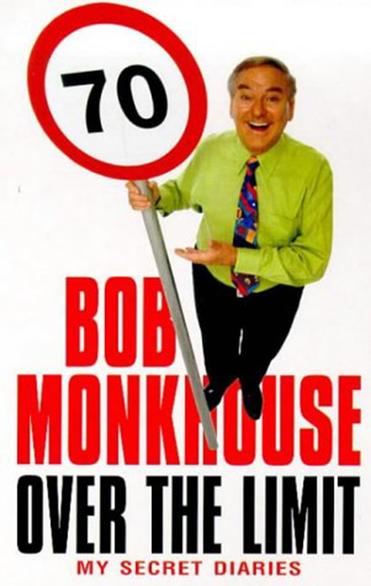 Bob Monkhouse, Over the Limit: My Secret Diaries, 1993-98 (Paperback) New Book