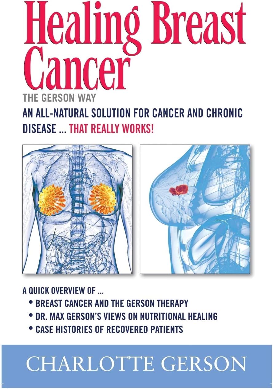 Healing Breast Cancer - The Gerson Way