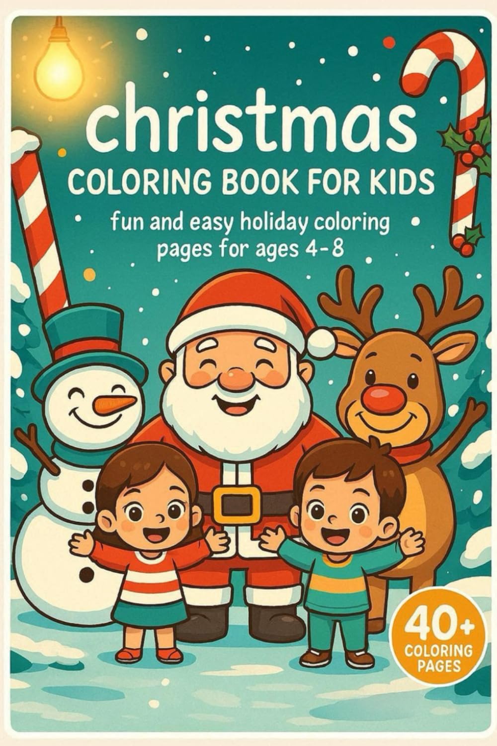 Christmas Coloring Book for Kids: Fun and Easy Holiday Coloring Pages