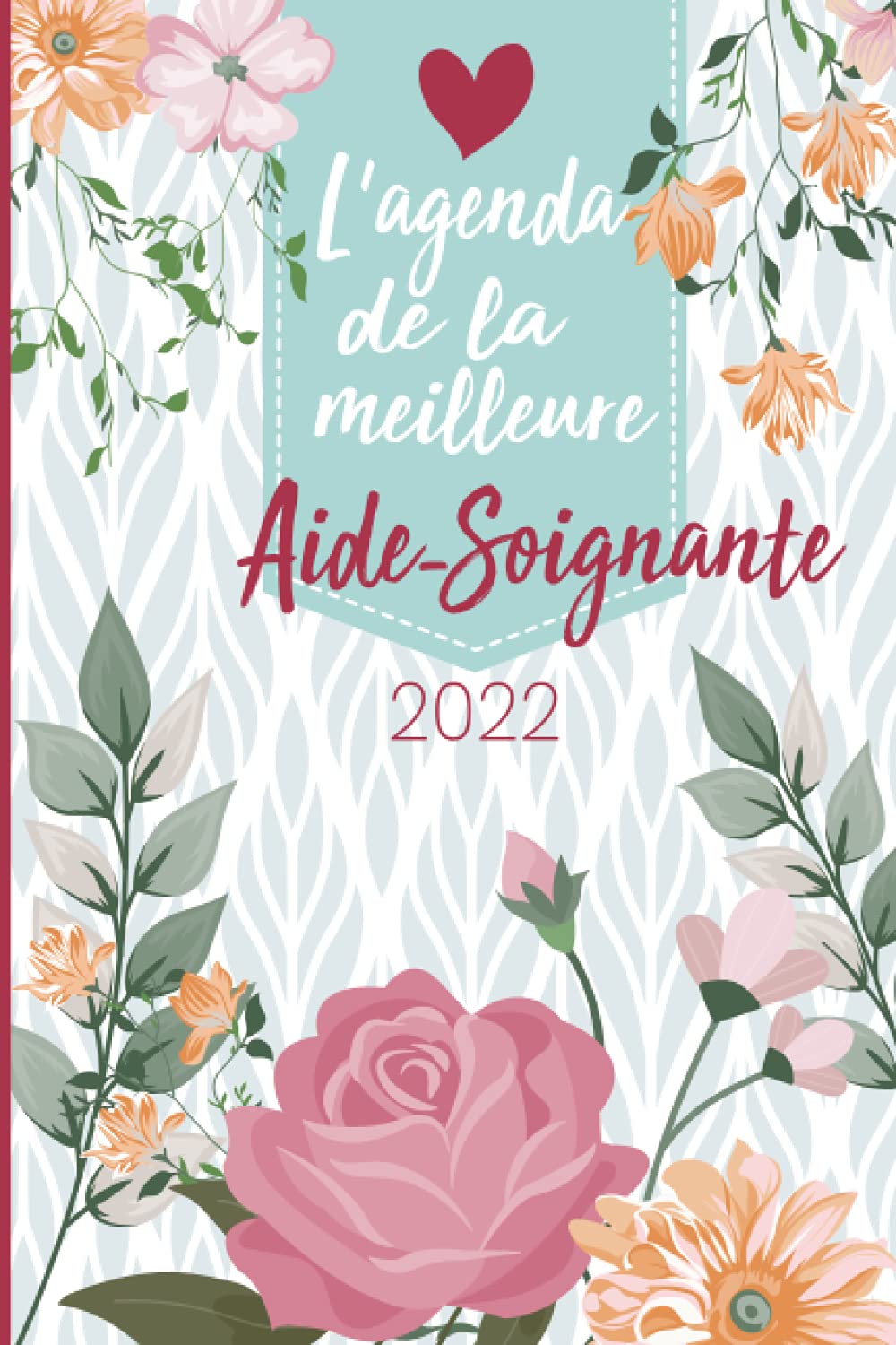 Buy L’agenda de la meilleure aidesoignante 2022 Planner Semainier