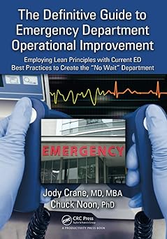 The Definitive Guide to Emergency Department Operational Improvement-Wow! eBook