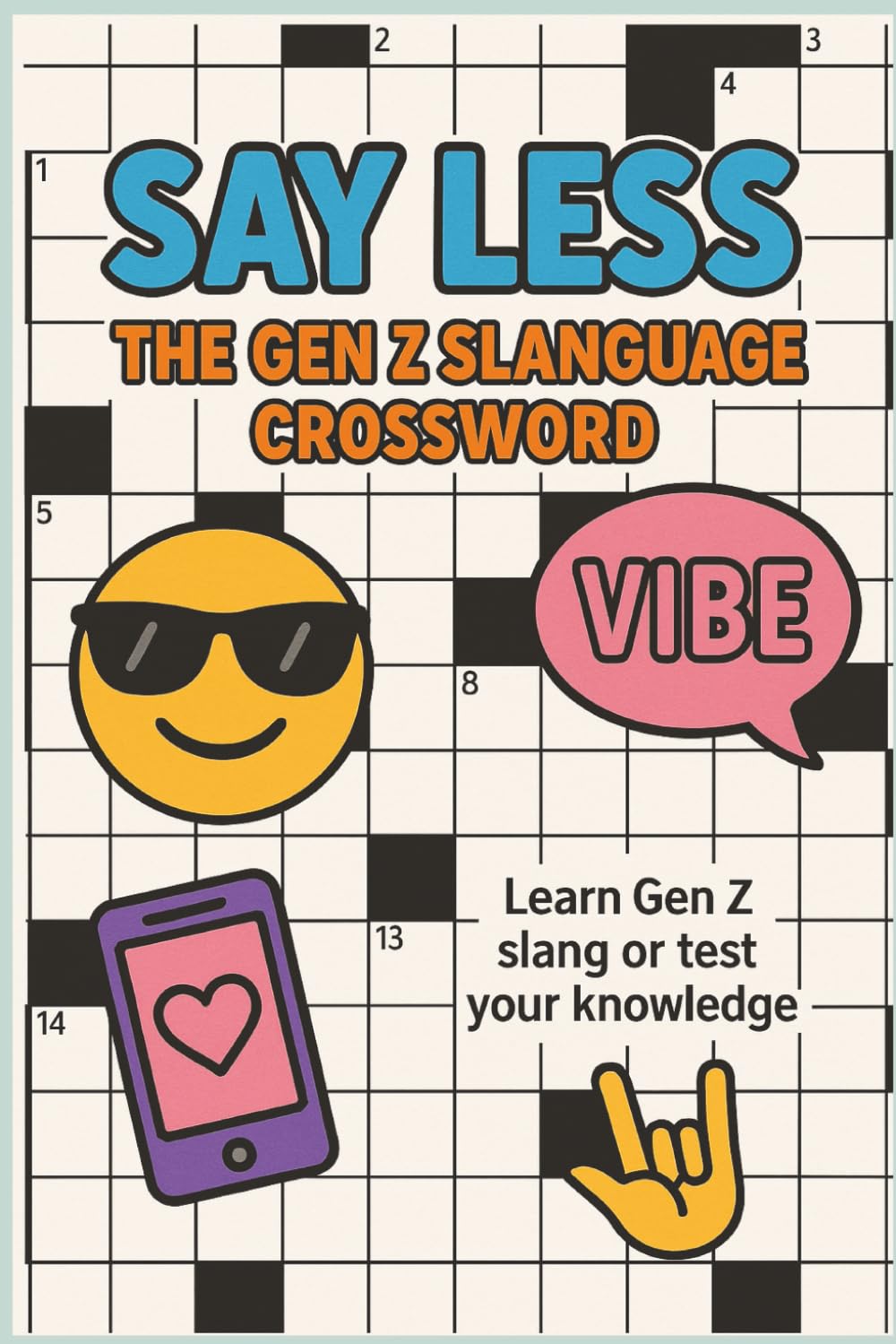 Gen Z Slang Crossword Puzzle Book: Crossword Puzzle Book with Gen Z Slang |6x9 inches, 70 Pages |25+ Puzzles, Includes a Gen Z Slang Dictionary