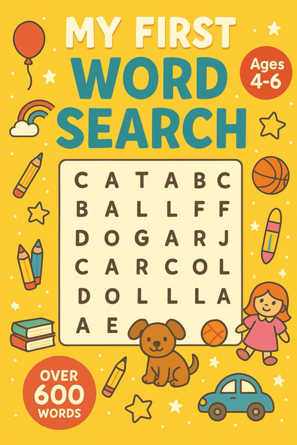 Kids First Word Search Book - Ages 4 - 6: Search & Find, Word Puzzles - Pre-K & Kindergarten - Improves Spelling & Learn To Read