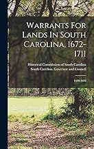 Warrants For Lands In South Carolina, 1672-1711: 1680-1692