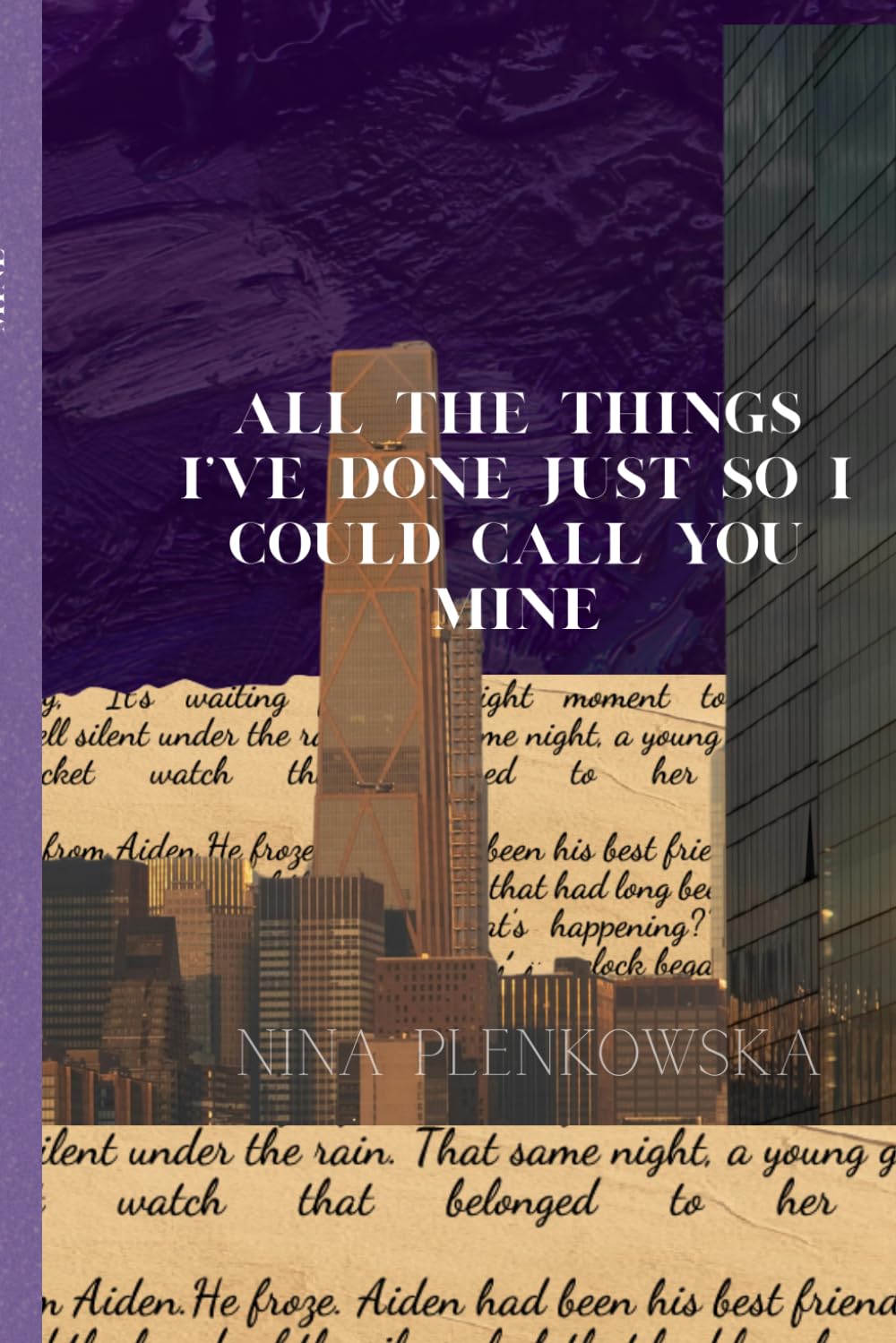All the things I've done just so I could call you mine