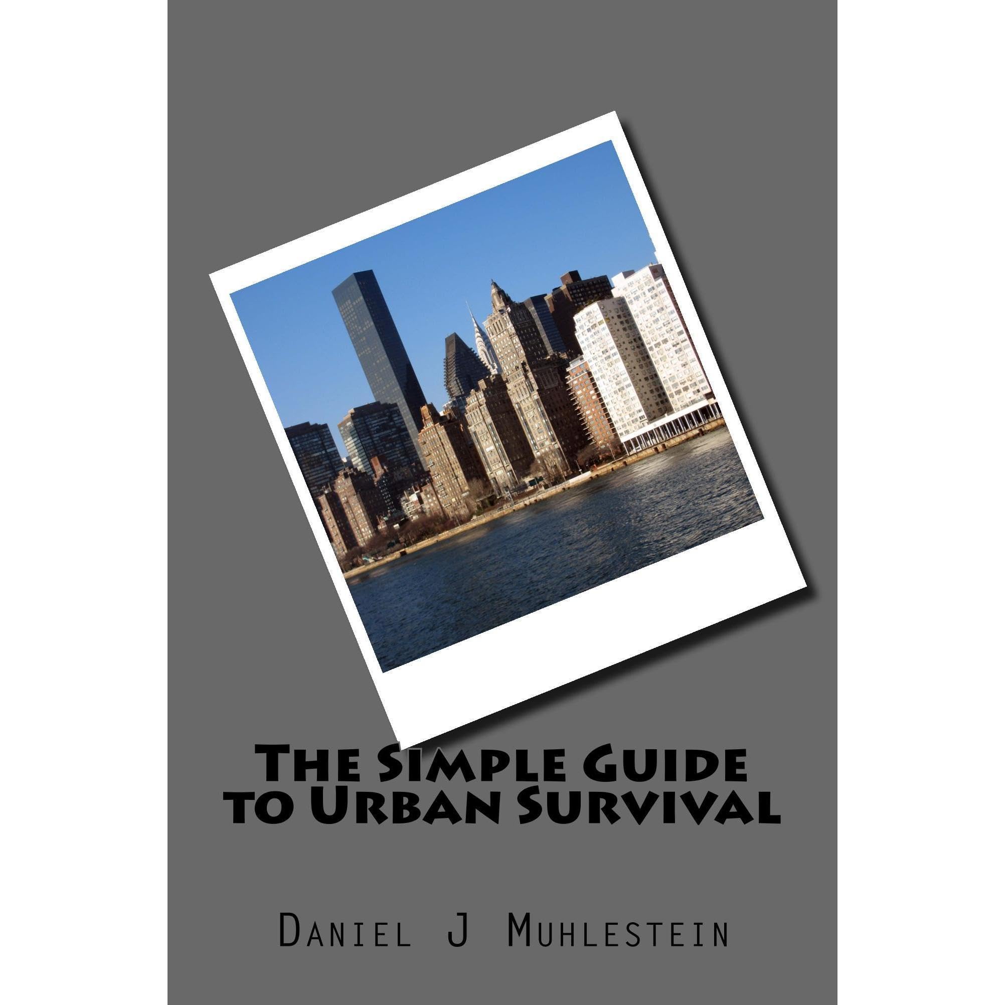 The Simple Guide to Urban Survival