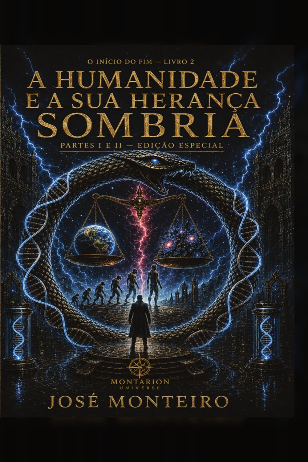 A humanidade e a sua herança sombria parte 1 e 2
