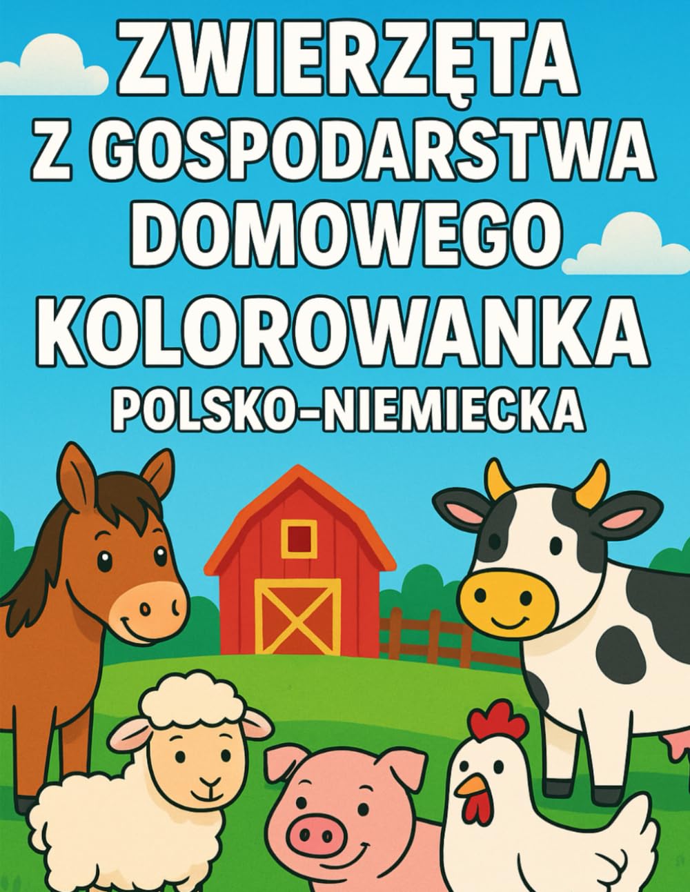 Zwierzęta z gospodarstwa domowego kolorowanka Polsko-Niemiecka (Maluję i Uczę się Niemieckiego)