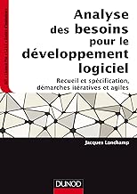 Download Analyse des besoins pour le développement logiciel : Recueil et spécification, démarches itératives et agiles (InfoSup) PDF