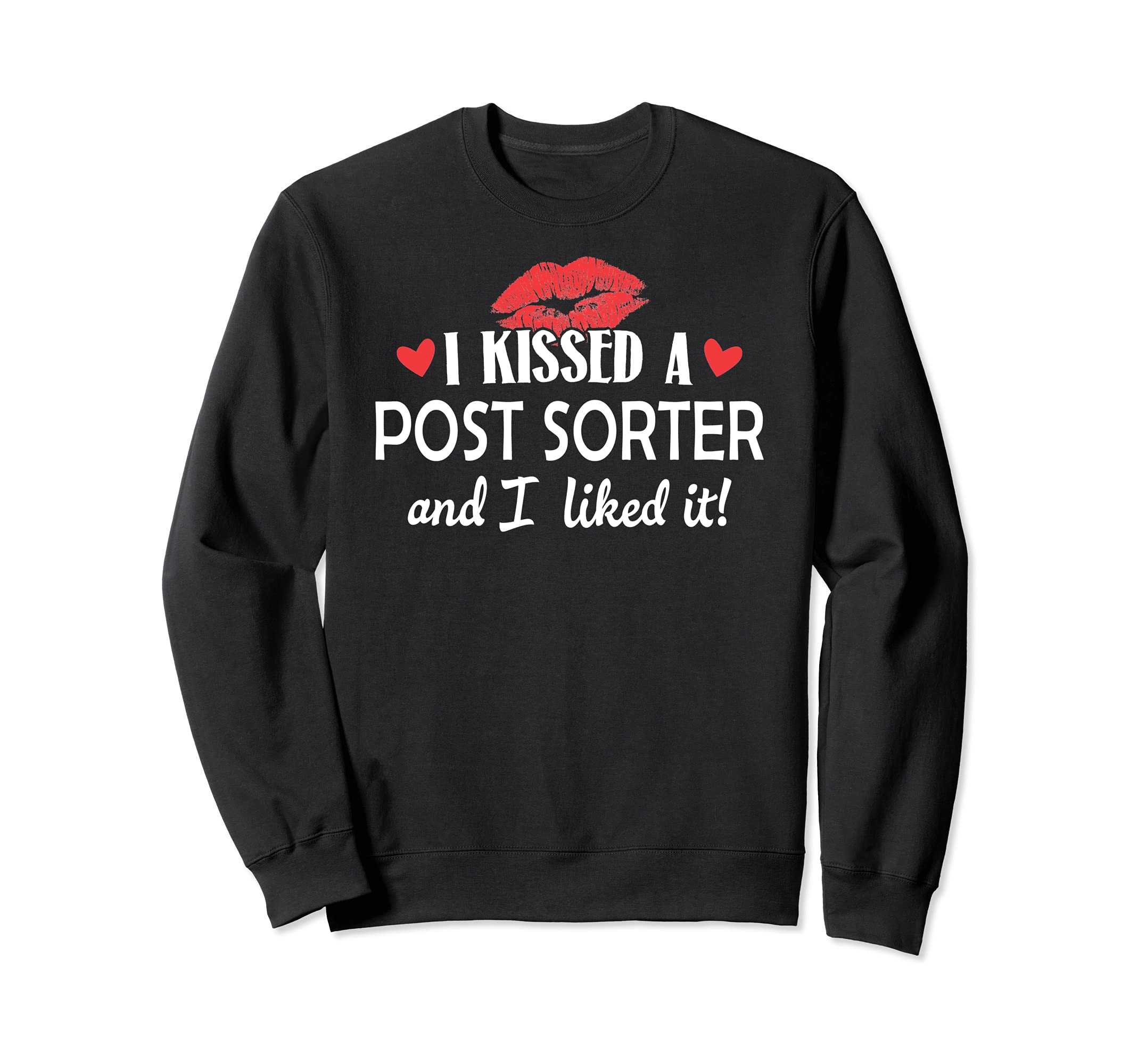 I Kissed a Post Sorter Design Married Dating Anniversary Gi Sweatshirt, Black
