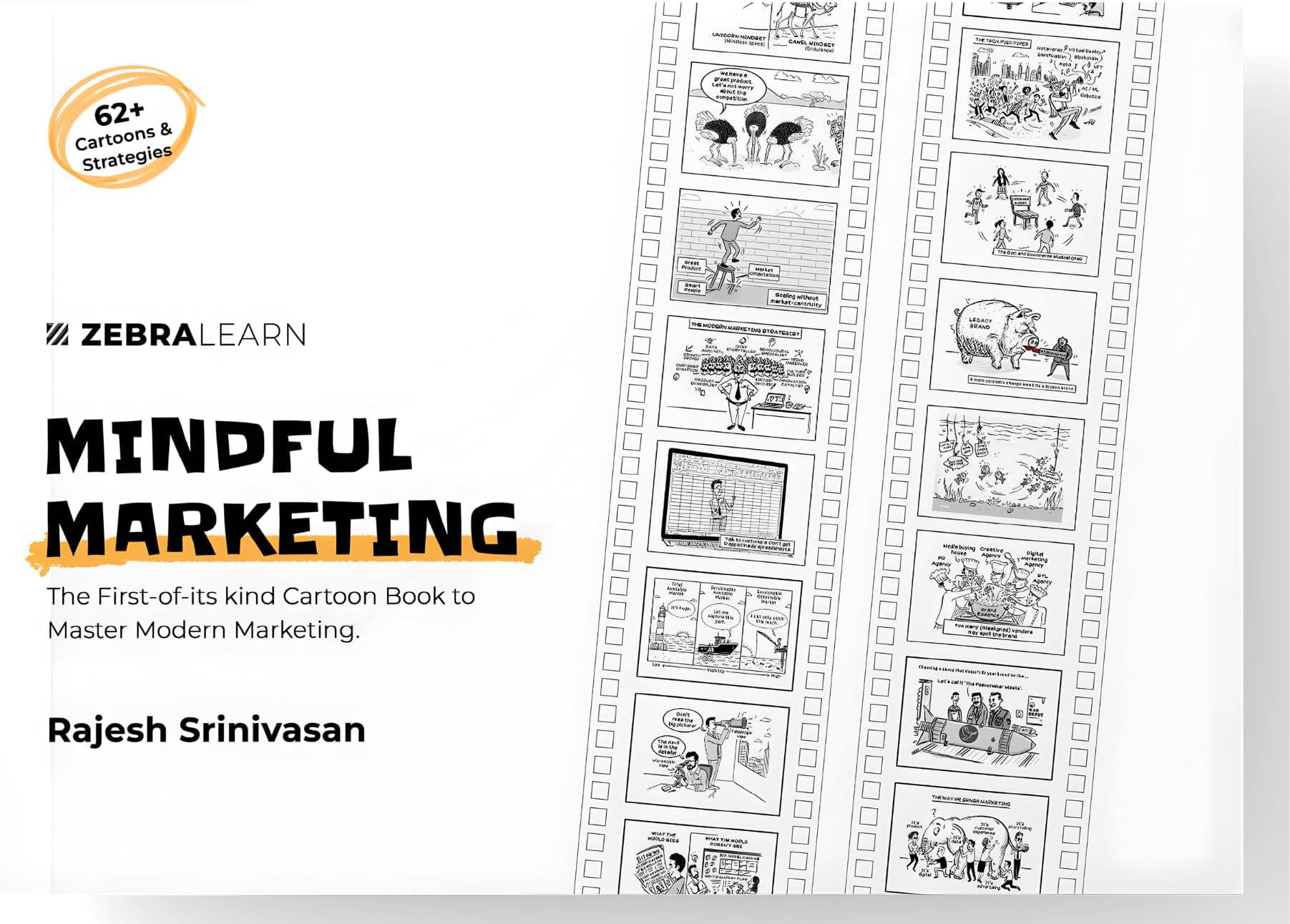 Mindful Marketing - The First of Its Kind Cartoon Book to Master Modern Marketing | 62+ Cartoons & frameworks on Digital Marketing, Marketing Strategies | By Rajesh Srinivasan | Zebralearn Books