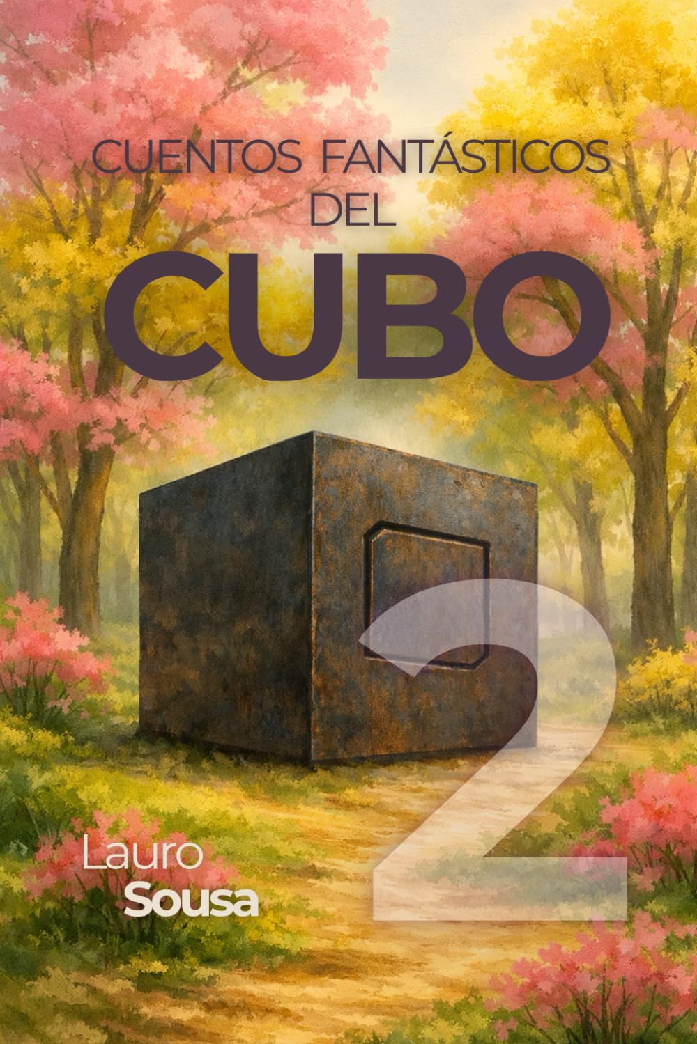 CUENTOS FANTÁSTICOS DEL CUBO: VOLUME 2