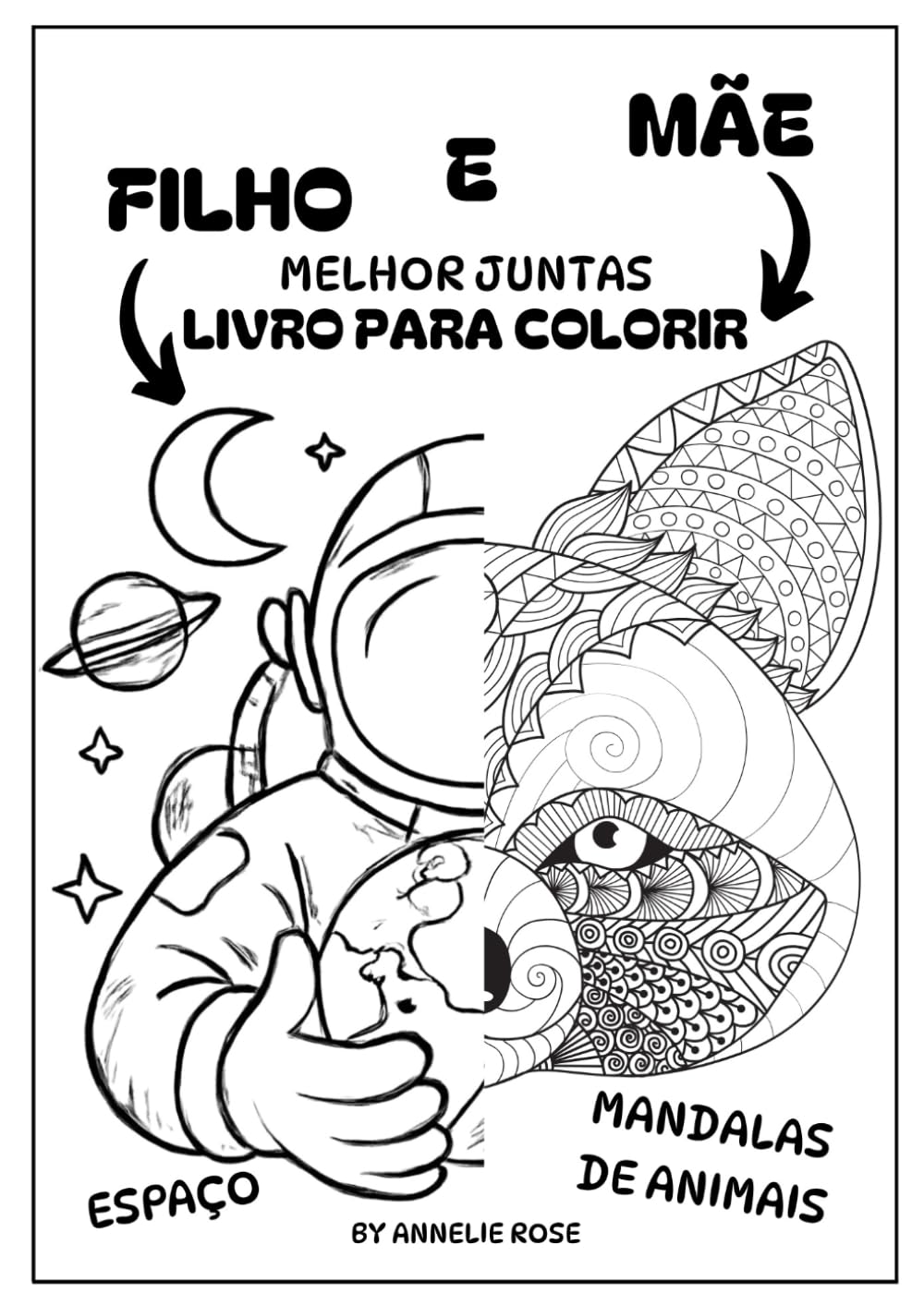 filho e mãe - melhor juntas livro para colorir - A nossa criatividade une-nos de uma forma especial.