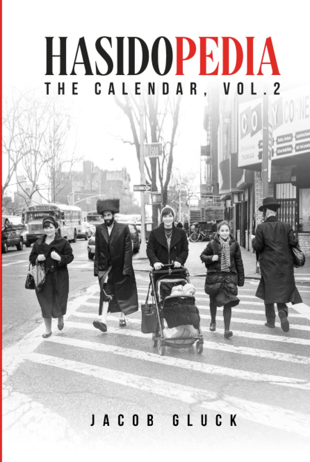 Hasidopedia: The Calendar, Vol. 2