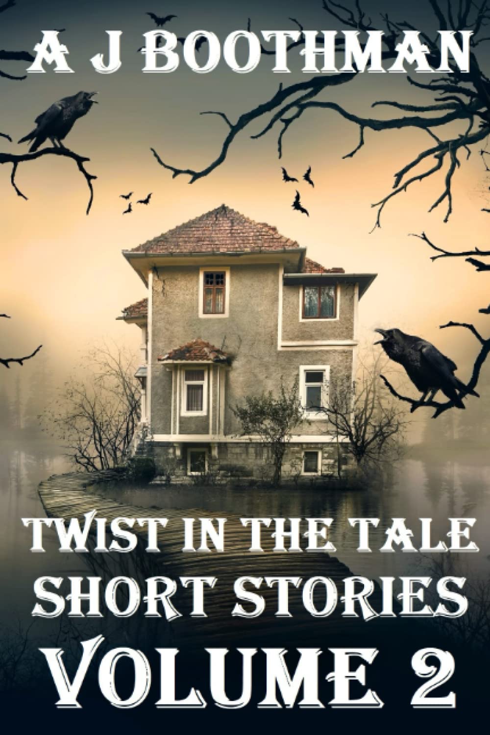 TWIST IN THE TALE SHORT STORIES VOLUME 2