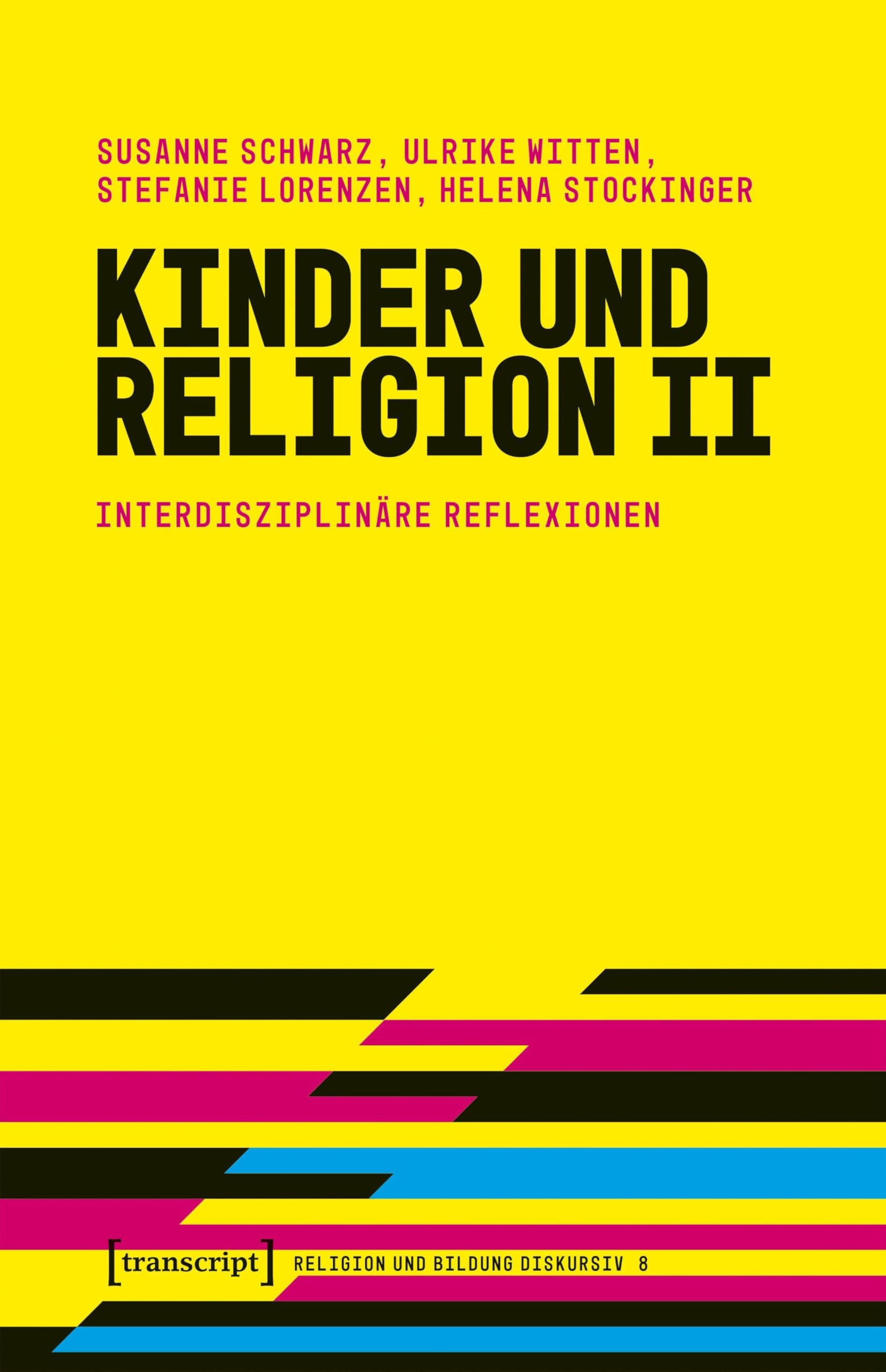 Kinder und Religion II: Interdisziplinäre Reflexionen: 8