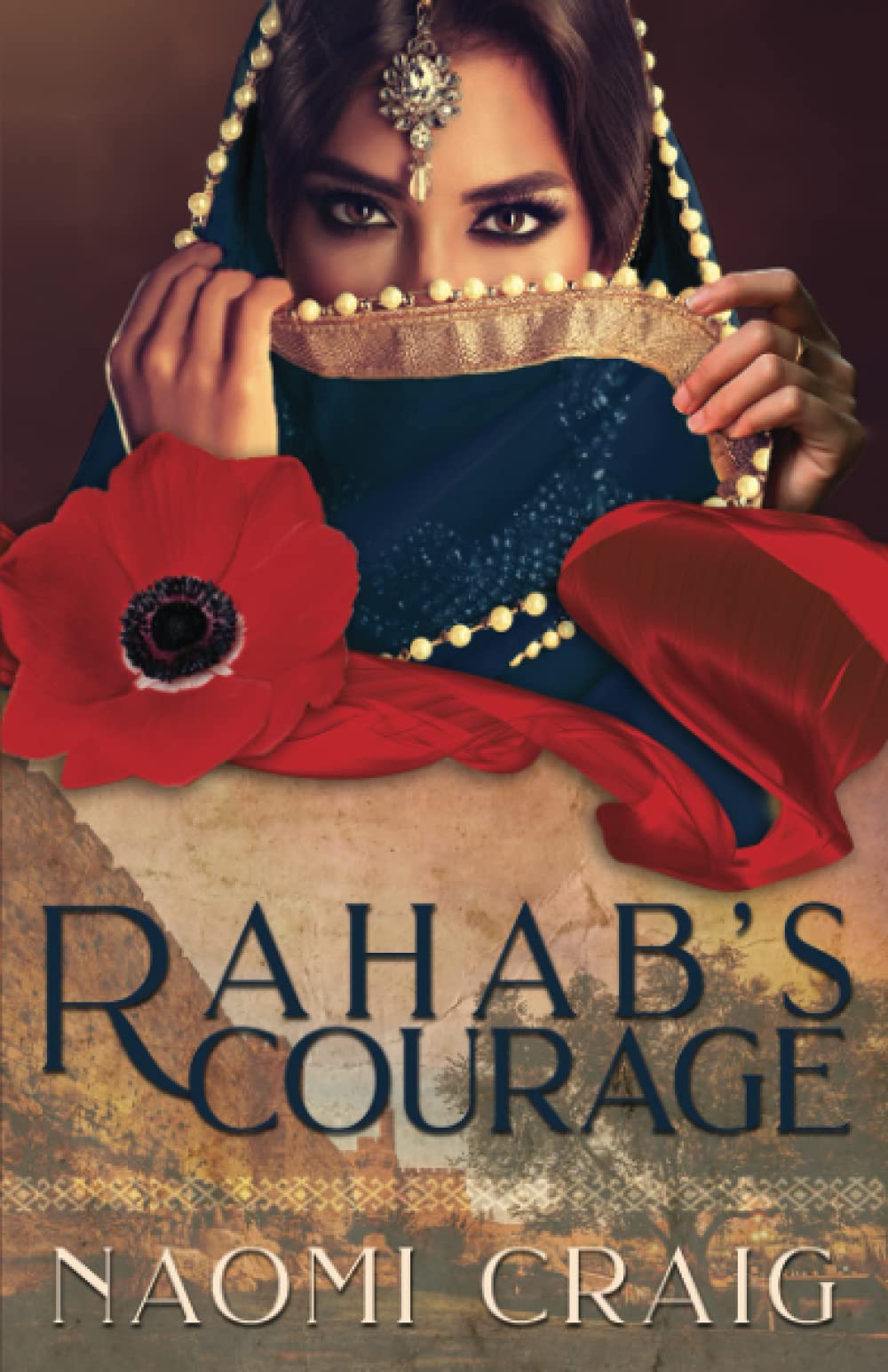 Rahab's Courage (Yahweh's Legacy)