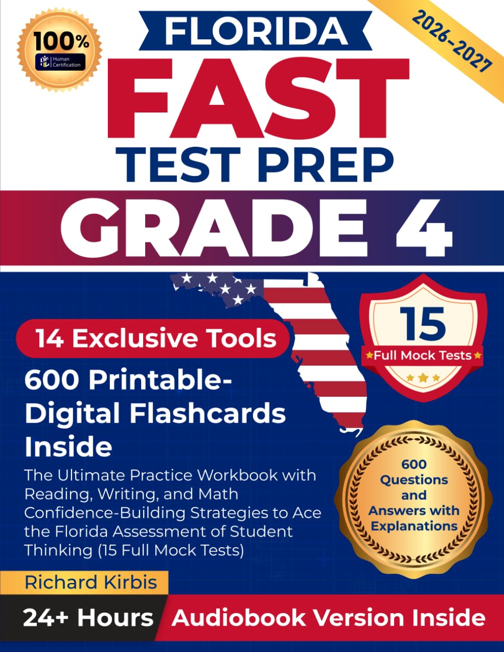 Florida FAST Test Prep Grade 4: The Ultimate Practice Workbook with Reading, Writing, and Math Confidence-Building Strategies to Ace the Florida Assessment of Student Thinking (15 Full Mock Tests)