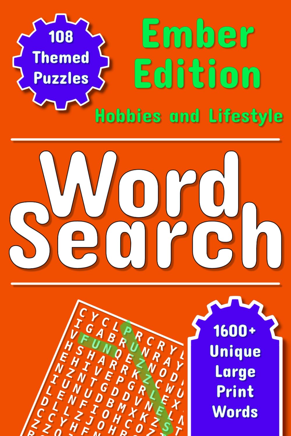 Word Search - The Ember Edition (Hobbies & Lifestyle): Large Print Word Find Puzzles For Any Age (The Chroma Collection) (Word Search - The Chroma Collection)