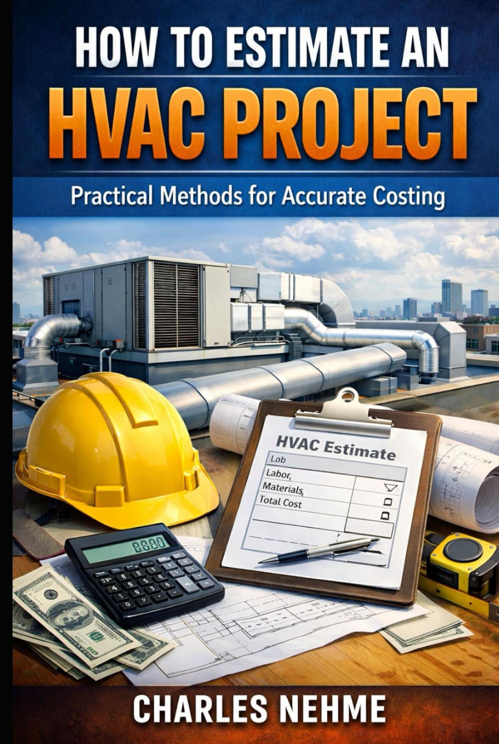 How to Estimate an HVAC Project – Practical Methods for Accurate Costing