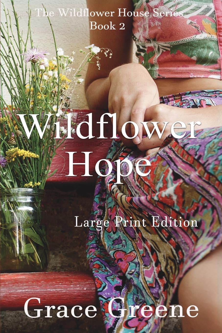 Wildflower Hope: 2 (Grace Greene's Large Print Books)