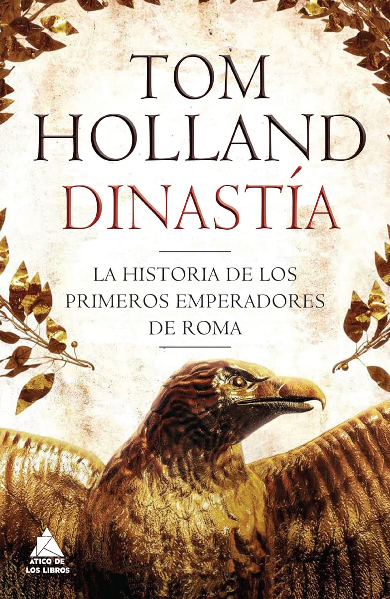 Portada del ensayo sobre historia Dinastía, de Tom Holland