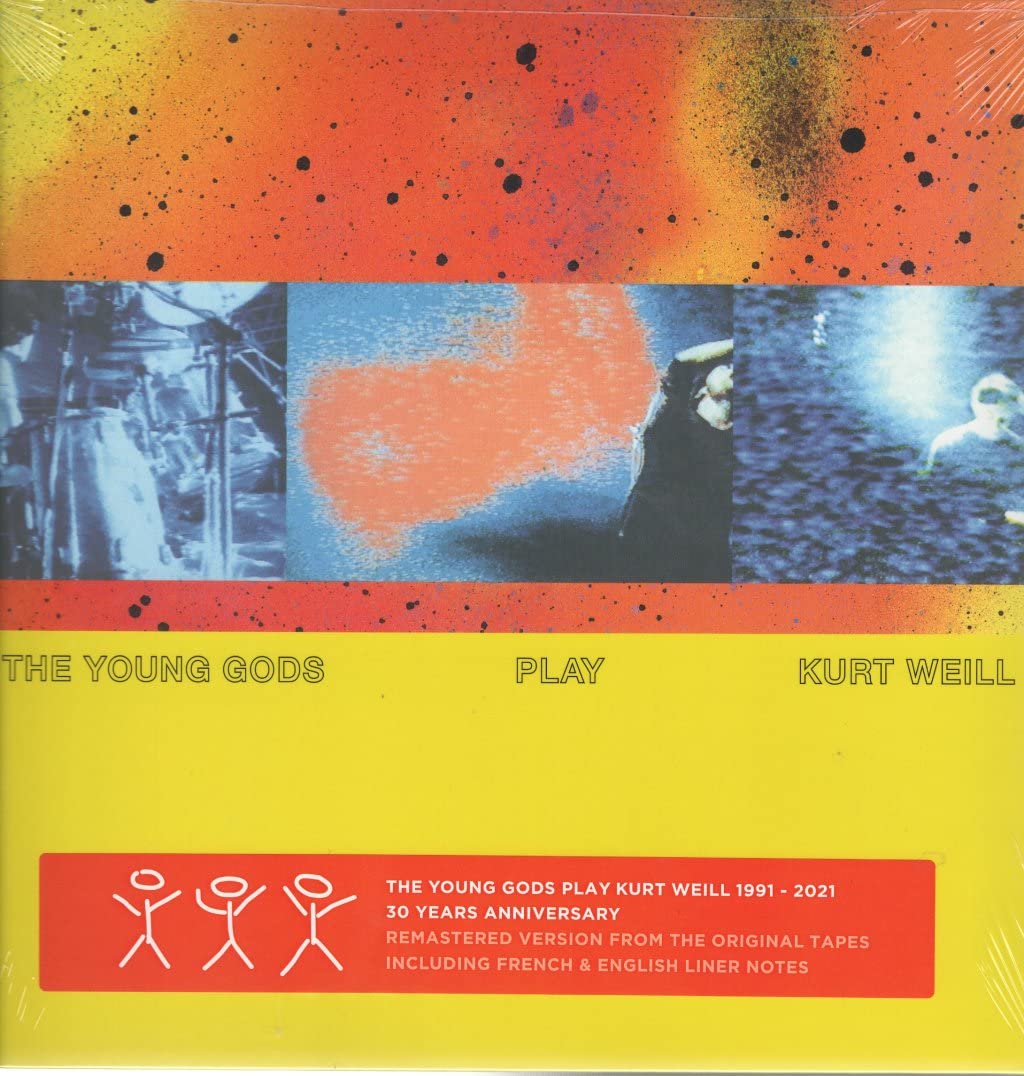 The Young Gods Play Kurt Weill [30th Anniversary Edition] [VINYL]