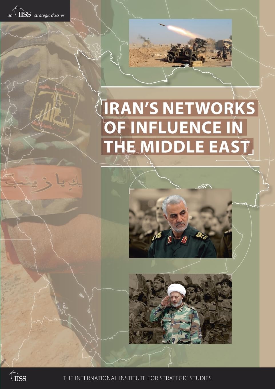 Iran's Networks of Influence in the Middle East