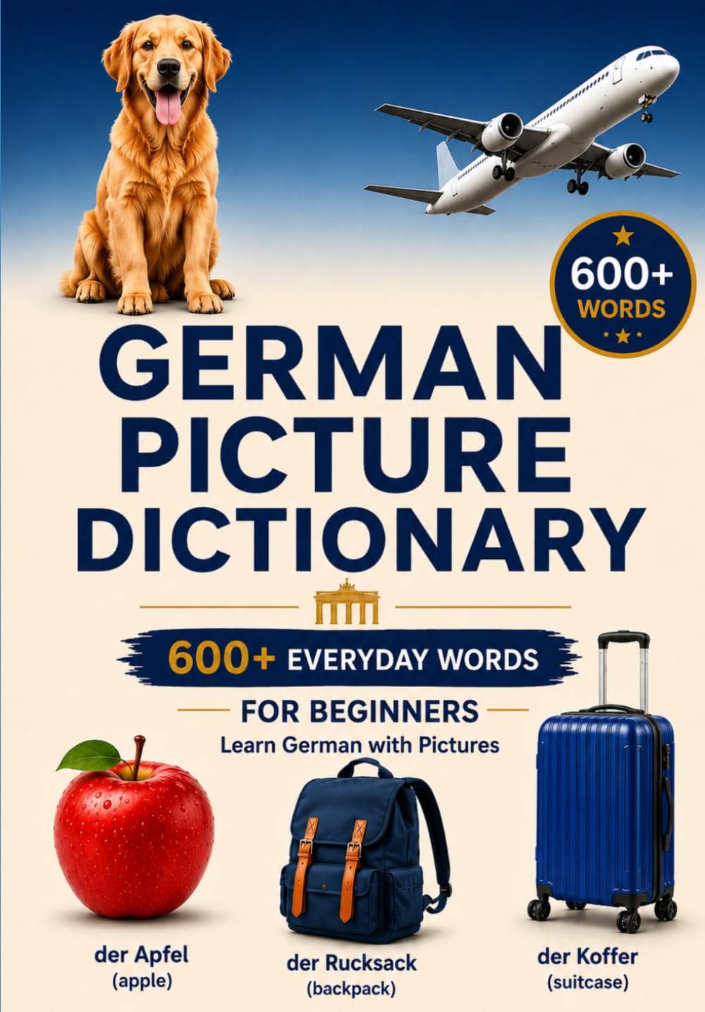 Deutsches Bildwörterbuch für Anfänger: Deutsch lernen mit Bildern und englischer Übersetzung | Für Anfänger und Selbstlerner