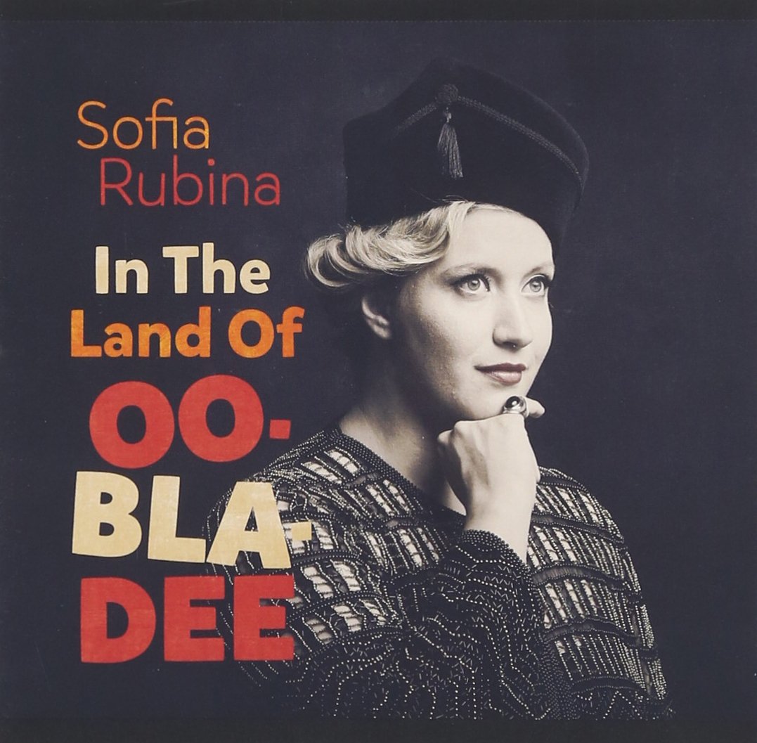Sofia Rubina - In The Land Of Oo-Bla-Dee [Japan CD] YZSO-10063 - Amazon ...