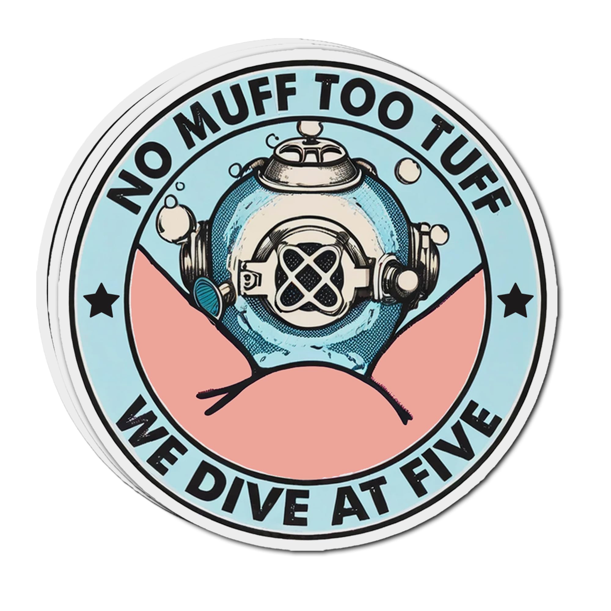 3PCS No Muff Too Tuff We Dive at Five Scuba Diving Vintage Vinyl Waterproof Stickers for Water Bottle Hardhat Kindle Books Laptops Phones Tumbler (3 Inches)